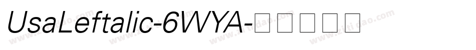 UsaLeftalic-6WYA字体转换