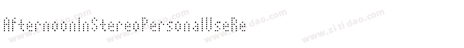 AfternoonInStereoPersonalUseRegular-qdx6字体转换