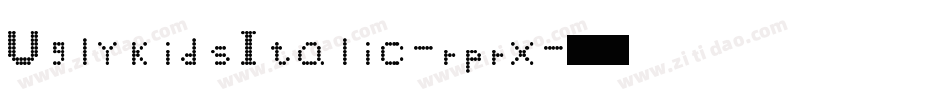 UglykidsItalic-rprx字体转换