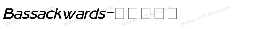 Bassackwards字体转换