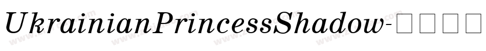 UkrainianPrincessShadow字体转换