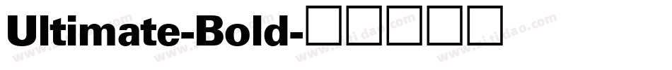 Ultimate-Bold字体转换