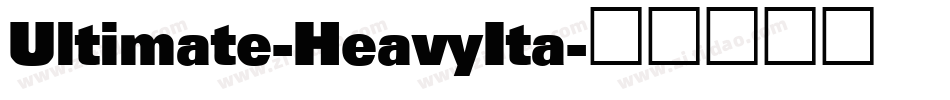 Ultimate-HeavyIta字体转换