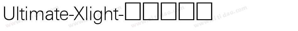 Ultimate-Xlight字体转换