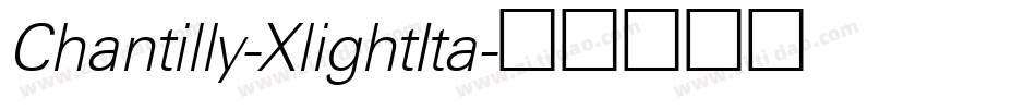 Chantilly-XlightIta字体转换