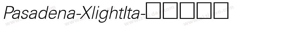 Pasadena-XlightIta字体转换