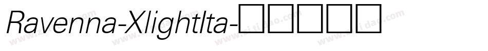 Ravenna-XlightIta字体转换