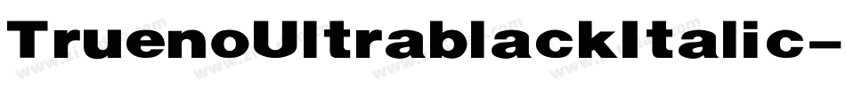 TruenoUltrablackItalic-prwv字体转换