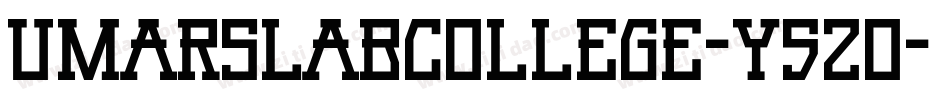 UmarSlabCollege-Y52o字体转换