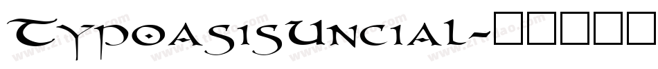TypoasisUncial字体转换