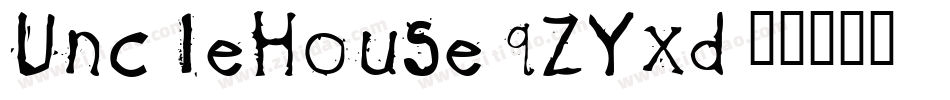 UncleHouse-qZYxd字体转换