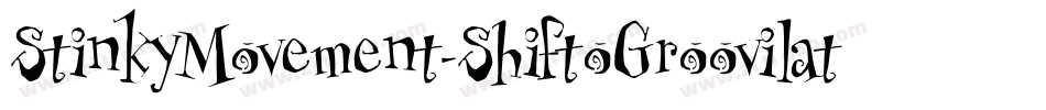 StinkyMovement-ShiftoGroovilato字体转换