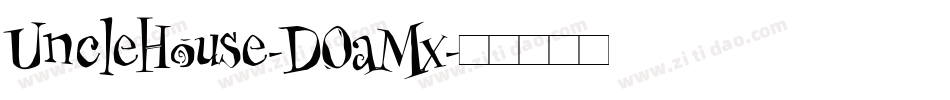 UncleHouse-DOaMx字体转换