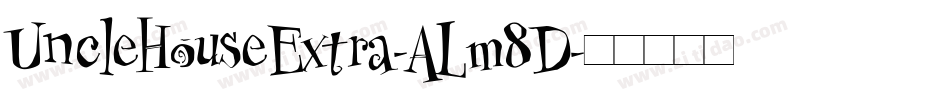 UncleHouseExtra-ALm8D字体转换