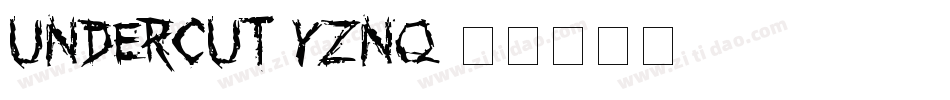 Undercut-YZnq字体转换