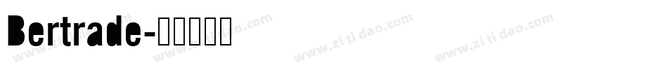 Bertrade字体转换