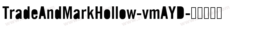 TradeAndMarkHollow-vmAYD字体转换