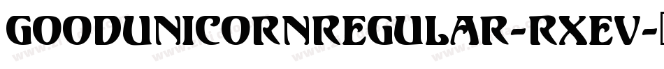GoodUnicornRegular-Rxev字体转换 GoodUnicornRegular-Rxev字体转换