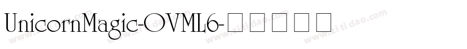 UnicornMagic-OVML6字体转换
