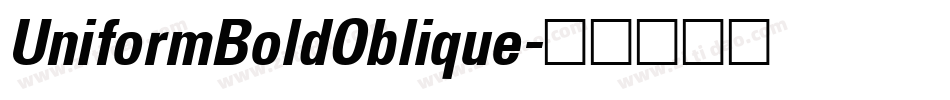 UniformBoldOblique字体转换