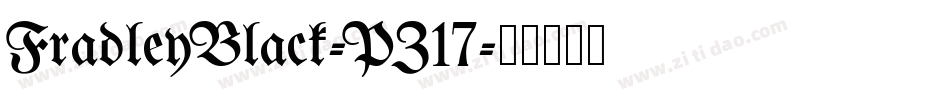 FradleyBlack-PZ17字体转换