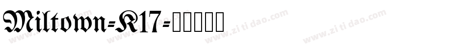 Miltown-K17字体转换