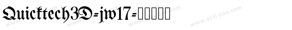 Quicktech3D-jw17字体转换