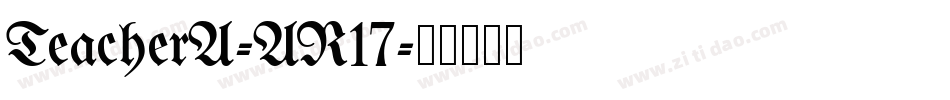 TeacherA-AR17字体转换