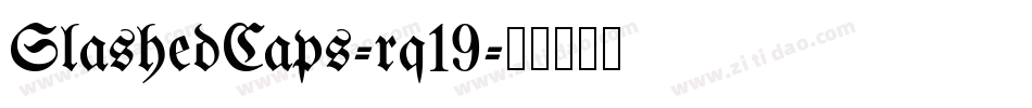 SlashedCaps-rq19字体转换