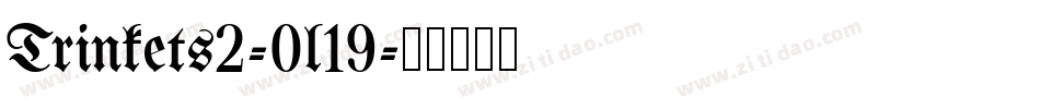 Trinkets2-0l19字体转换
