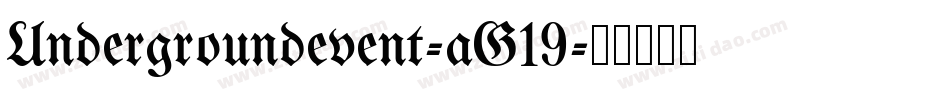 Undergroundevent-aG19字体转换