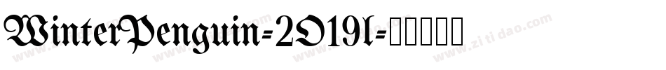 WinterPenguin-2O19l字体转换