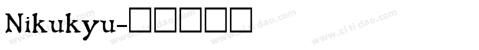Nikukyu字体转换