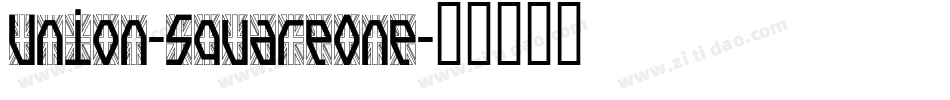 Union-SquareOne字体转换