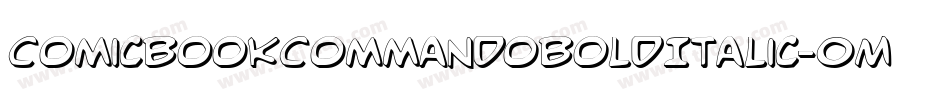 ComicBookCommandoBoldItalic-0M6X字体转换