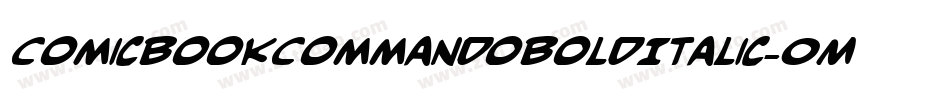 ComicBookCommandoBoldItalic-0M6X字体转换