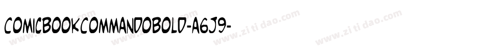 ComicBookCommandoBold-a6J9字体转换