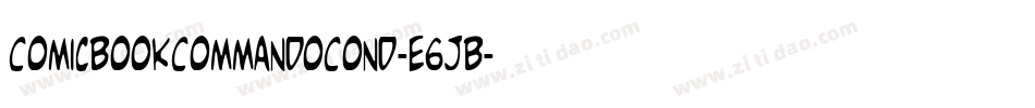 ComicBookCommandoCond-e6JB字体转换