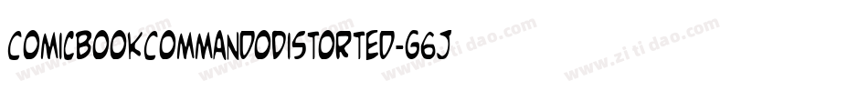ComicBookCommandoDistorted-g6J6字体转换