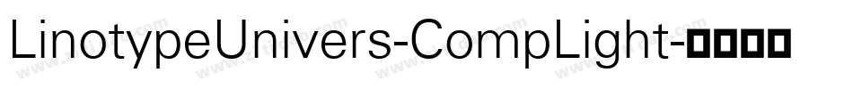 LinotypeUnivers-CompLight字体转换