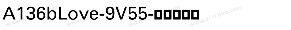 A136bLove-9V55字体转换