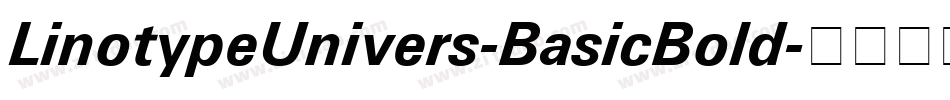 LinotypeUnivers-BasicBold字体转换