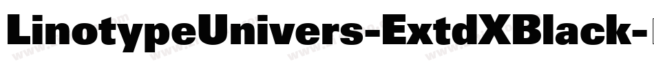 LinotypeUnivers-ExtdXBlack字体转换