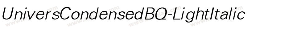 UniversCondensedBQ-LightItalic字体转换