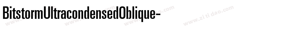 BitstormUltracondensedOblique-LLjy字体转换