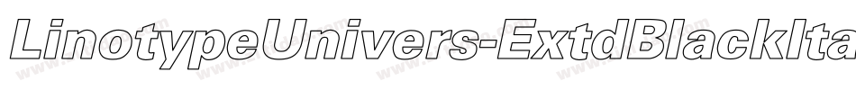 LinotypeUnivers-ExtdBlackItalic字体转换