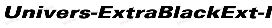 Univers-ExtraBlackExt-Italic字体转换