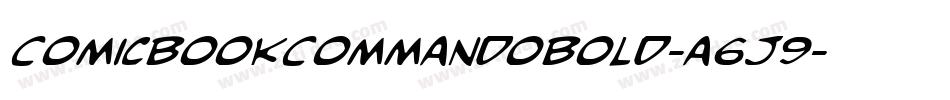 ComicBookCommandoBold-a6J9字体转换