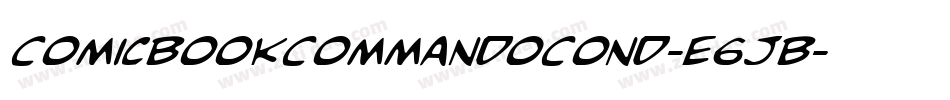 ComicBookCommandoCond-e6JB字体转换
