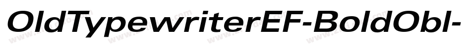 OldTypewriterEF-BoldObl字体转换